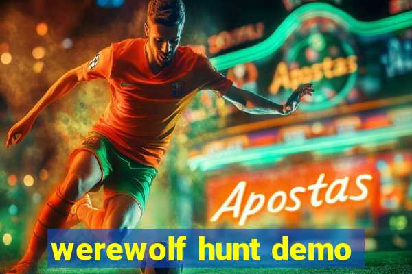 werewolf hunt demo